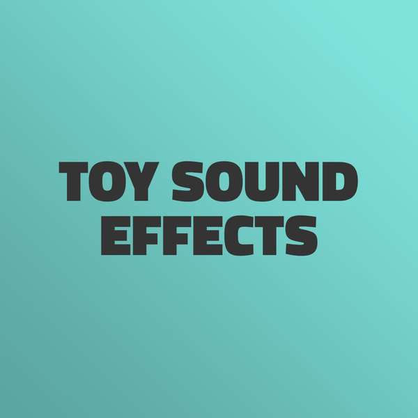 Where to Find Fun Kids Toy Sound Effects for Your Projects